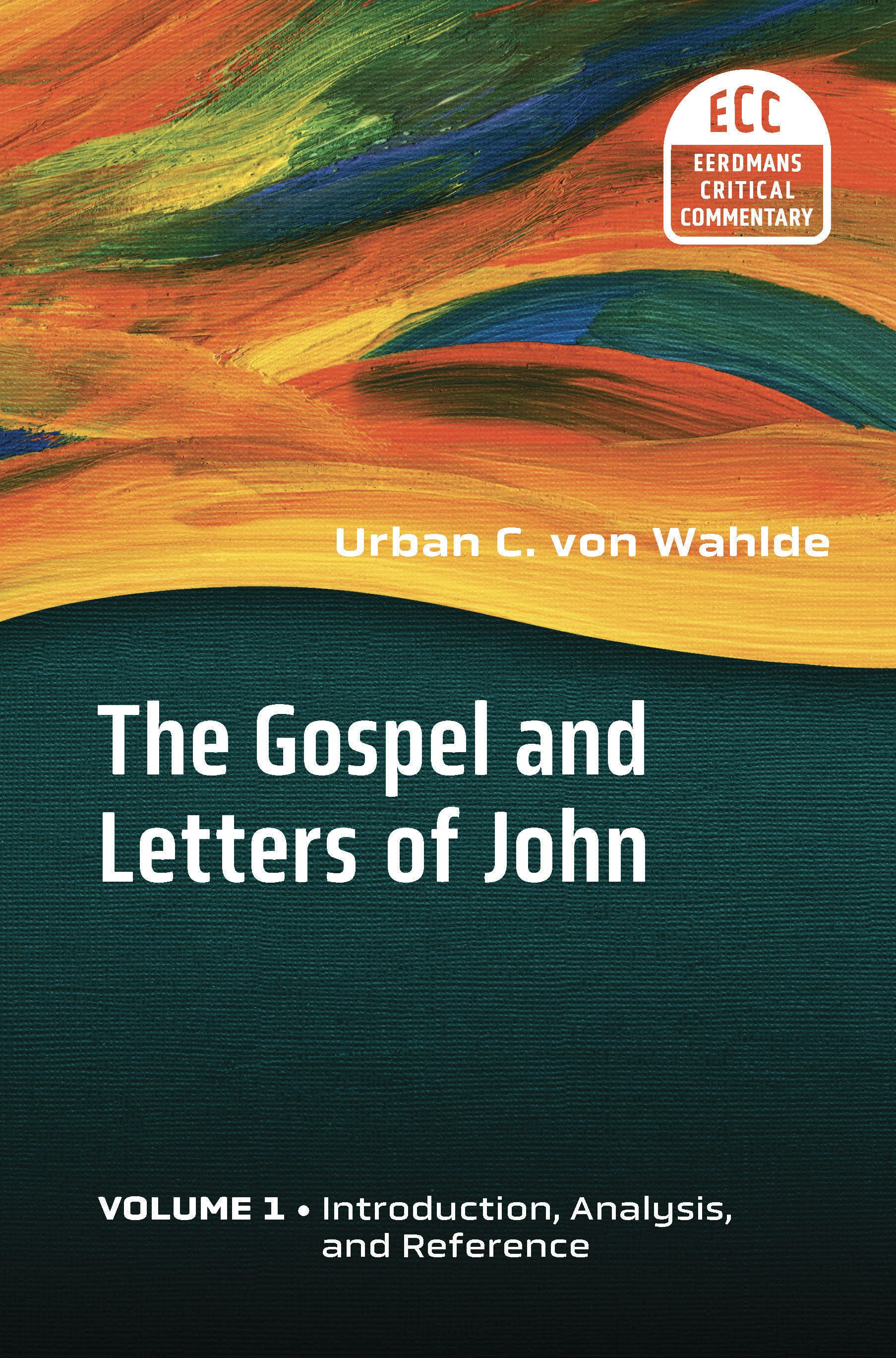 The Gospel and Letters of John, Volume 1