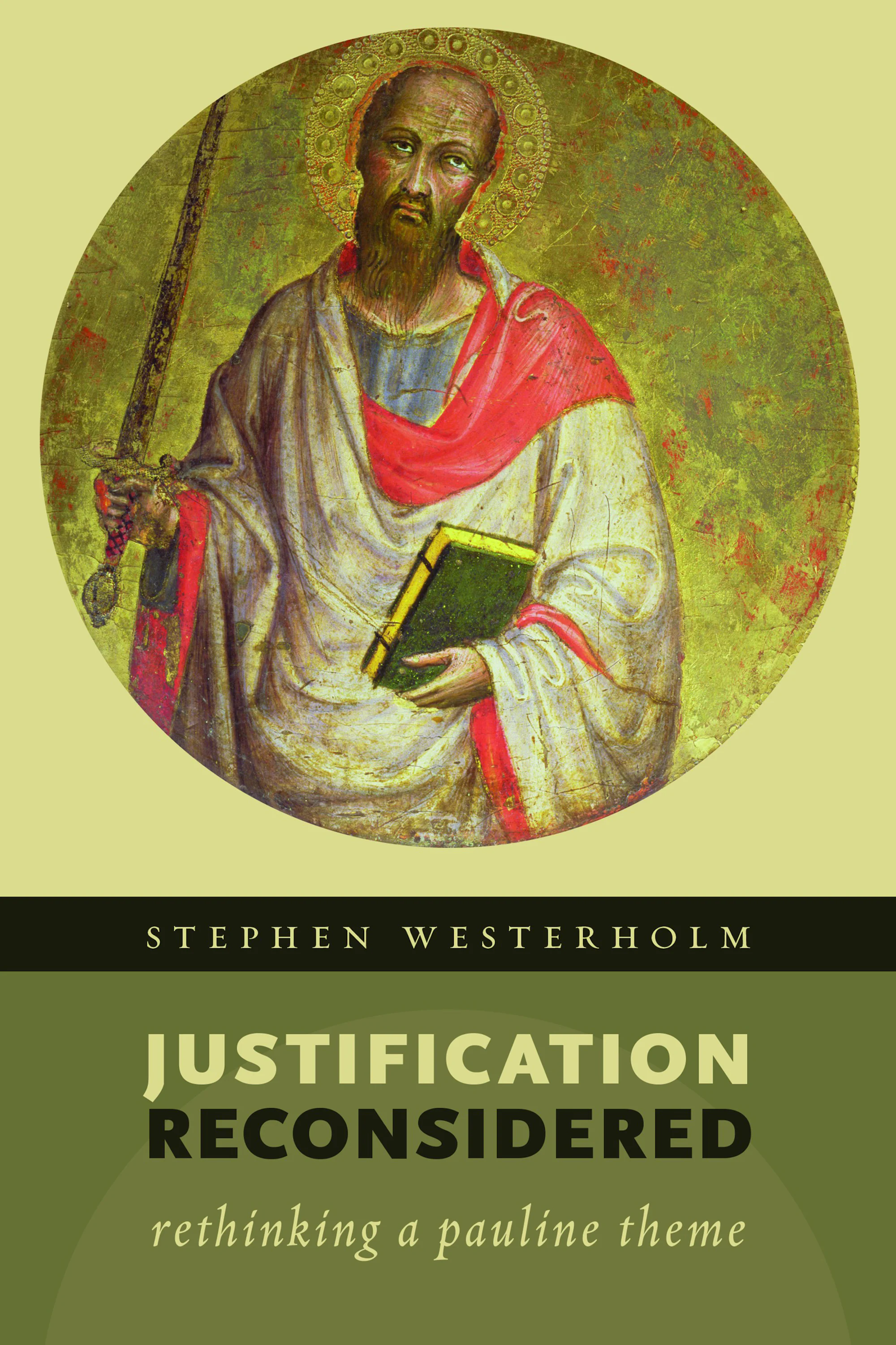 Justification Reconsidered Rethinking A Pauline Theme