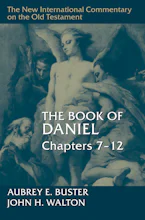 Cover of 'The Book of Daniel, Chapters 7–12' by Aubrey E. Buster and John H. Walton Cover of 'The Book of Daniel, Chapters 7–12' by Aubrey E. Buster and John H. Walton