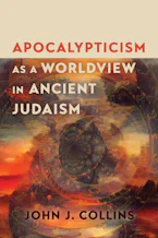 Cover of 'Apocalypticism as a Worldview in Ancient Judaism' by John J. Collins 