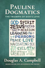 Cover of 'Pauline Dogmatics, 2nd ed.' by Douglas A. Campbell 