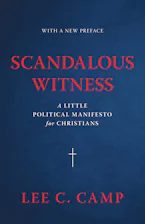 Cover of 'Scandalous Witness' by Lee C. Camp 